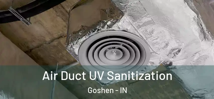  Air Duct UV Sanitization Goshen - IN